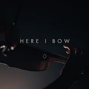 Here I Bow Official Lyric Video Brian Jenn Johnson After All These Years