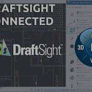 Draftsight Connected Working With The 3D Experience