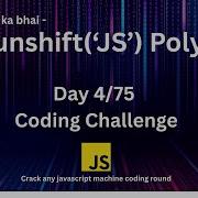 Day4 Array Unshift Method Polyfill 75 Days Javascript Machine Coding Challenge