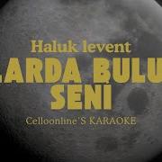 Haluk Levent Yollarda Bulurum Seni Karaoke Altyapı 100 Orijinal