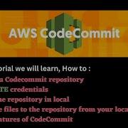 AWS CodeCommit Tutorial Create Clone Push Repositories
