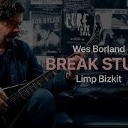 Tonality Wes Borland Break Stuff Limp Bizkit Playthrough