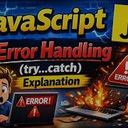 JavaScript Error Handling Try Catch Explanation