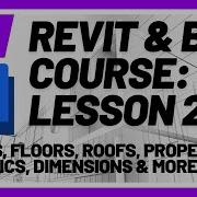 How To Revit Walls Floors Roofs More Full Revit BIM Course Lesson 2