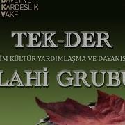 Tek Der İlahi Grubu Kutlu Bir Sevda