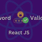How To Validate Password In ReactJS Password Validation