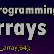 You Can Learn How To Use Arrays In C In 10 Minutes