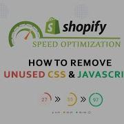 How To Remove Unused CSS And JavaScript Shopify Website Speed Optimization Core Web Vitals