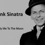 Fly Me To The Moon Frank Sinatra Lyrics