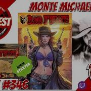 Live With Comic Book Creator Monte Michael Moore EP346