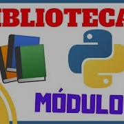 IMPORTAR LIBRERÍAS En Python Desde Cero Módulos 015