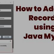 How To Add The Records Using Java Mysql