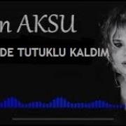 Sezen Aksu Ben Sende Tutuklu Kaldım Karaoke Lyrics Ton Mi