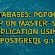 Databases Pgpool2 Setup On Master Slave Replication Using Postgreql 9 1