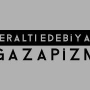 Gazapizm Yeraltı Edebiyatı