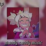 Mandy Candy Speed Up Music