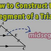 How To Construct A Midsegment Of A Triangle