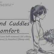 ASMR Girlfriend Cuddles Comfort For Self Doubt Low Self Esteem L Bombs Affirmations