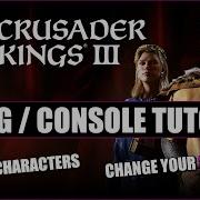 How To Use The In Game Editor Debug Console Mode Crusader Kings 3 Tutorial