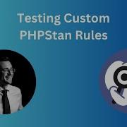Testing Custom PHPStan Rules