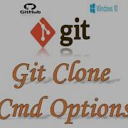 GIT Learn Git Clone Command Options