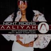 Boot Camp Clik Ft Aaliyah Night Riders 9th Wonder Remix