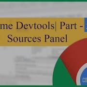 Learn Chrome Devtools Part 5 Sources Panel