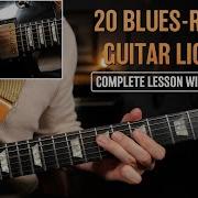 20 Blues Rock Guitar Licks For Beginner Intermediate Players