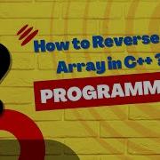 How To Reverse An Array In C Step By Step Implementation Learntocodenow1