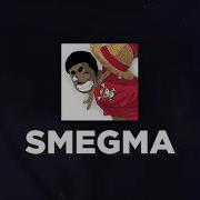 Mastu Smegma
