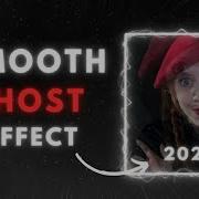 Smooth Ghost Effect CapCut PC Tutorial Viral Edit Effect 2025