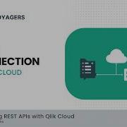 EP 3 REST Data Connection In Qlik Cloud Consuming REST APIs With Qlik Cloud