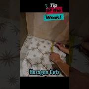 Tip Of The Week Hexagon Tile Cutting
