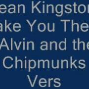 Sean Kingston Take You There Alvin And The Chipmunks Version