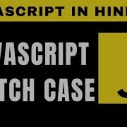 JavaScript Switch Case Statement In Hindi Tutorial 6