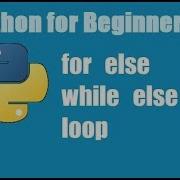 Python Tutorial For Beginners 27 For Else Python While Else Python