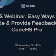 CodeHS Webinar Easy Ways To Grade Provide Feedback On CodeHS Pro