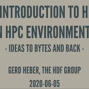 An Introduction To HDF5 In HPC Environments