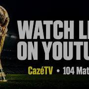 CazéTV Tutorial How To Watch World Cup 2026 Live On YouTube