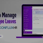 How To Manage Employee Leave Requests And Approvals Using ConfluxHR