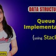 4 6 Implement Queue Using Stack In C Data Structures Tutorials