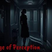 The Edge Of Perception A Creepy Horror Story