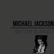 Michael Jackson Don T Stop Til You Get Enough Tradução Lyric