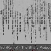 Take Control Remix The Binary Project