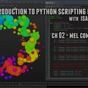 Introduction To Python Scripting In Maya Ch 02 MEL Commands