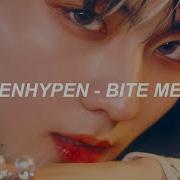 ENHYPEN 엔하이픈 Bite Me Easy Lyrics