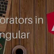 Decorators Part 1 Types Of Decorators Configuration Of Meta Data Angular 8 Tutorials