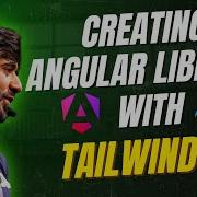 How To Create An Angular Library With Tailwind CSS The Ultimate Guide