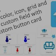 Change Color Icon Grid And Add Custom Field With Custom Button Card