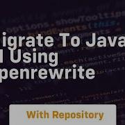 Migrate To Java 21 Using Openrewrite